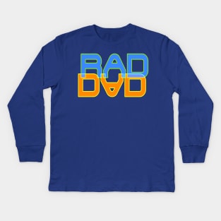 Rad Dad - Colorful Kids Long Sleeve T-Shirt